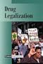 Current Controversies - Drug Legalization (paperback edition)