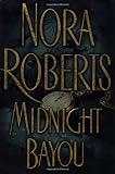 Midnight Bayou (0399148248) by Roberts, Nora