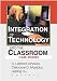 Integration of Technology into the Classroom: Case...