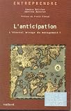 Revue Vuibert  / L'anticipation : L'éternel mirage du management ?