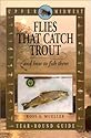 Upper Midwest Flies That Catch Trout and How to Fish Them: Year-Round Guide