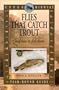 Upper Midwest Flies That Catch Trout and How to Fish Them: Year-Round Guide