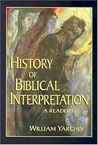 History of Biblical Interpretation: A Reader
