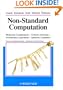 Non-Standard Computation: Molecular Computation - Cellular Automata - Evolutionary Algorithms - Quantum Computers