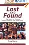 Lost and Found: The Guide to Finding Family, Friends, and Loved Ones
