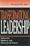 Transformational Leadership: Industrial, Military, and Educational Impact