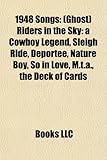 1948 Songs: Ghost Riders in the Sky: A Cowboy Legend-