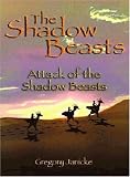 The Shadow Beasts: Attack of the Shadow Beasts