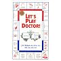 Let's Play Doctor