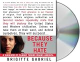 Because They Hate: A Survivor of Islamic Terror Warns America