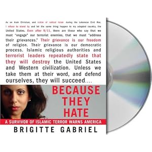 Because They Hate: A Survivor of Islamic Terror Warns America by Brigitte Gabriel