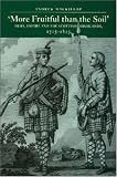 More Fruitful Than the Soil: Army, Empire and the Scottish Highlands, 1715-1815