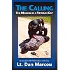 The Calling: The Making of a Veteran Cop
