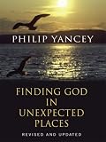 Finding God in Unexpected Places (Thorndike Inspirational)