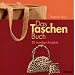 Das Taschen-Buch: 30 trendige Projekte