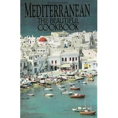 Mediterranean the Beautiful Cookbook: Authentic Recipes from the Mediterranean Lands