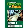 Computer & Video Game Design (Ferguson's Careers in Focus)