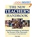 The New Teacher's Handbook: Practical Strategies & Techniques for Success in the Classroom from Kindergarten Through High School
