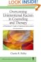 Overcoming Unintentional Racism in Counseling and Therapy: A Practitioner's Guide to Intentional Intervention (Multicultural Aspects of Counseling And Psychotherapy)