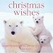 Book Christmas Wishes: Inspiring Sentiments for the Festive Season
