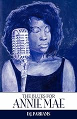The Blues for Annie Mae