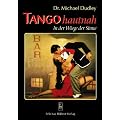 Tango hautnah: In der Wiege der Sinne