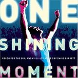 One Shining Moment: Reach For The Sky, Know You Are Alive
