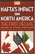 Nafta's Impact On North America: The First Decade