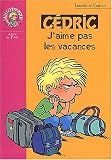 Cedric, tome 6 : J aime pas les vacances