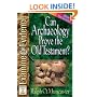 Can Archaeology Prove the Old Testament? (Muncaster, Ralph O. Examine the Evidence Series.)