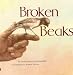Broken Beaks by Nathaniel Lachenmeyer ISBN 0855723351