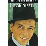 The Life and Times of Frank Sinatra (Life & Times of) book cover