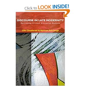 Discourse in Late Modernity: Rethinking Critical Discourse Analysis