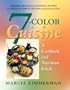 7-Color Cuisine: A Cookbook and Nutrition Guide