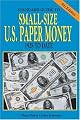 Standard Guide To Small Size U.s. Paper Money: 1928 To Date (Standard Guide to Small-Size U.S. Paper Money)