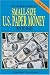 Standard Guide To Small Size U.s. Paper Money: 1928 To Date (Standard Guide to Small-Size U.S. Paper Money)