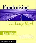 Fundraising for the Long Haul (Kim Klein's Chardon Press)