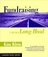 Fundraising for the Long Haul (Kim Klein's Chardon Press)