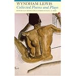 Collected Poems and Plays: Wyndham Lewis (Fyfield Books) book cover