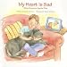 My Heart Is Sad: When Someone Special Dies (Tender Topics)