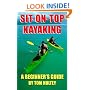 Sit-on-Top Kayaking : A Beginner's Guide
