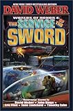 The Service of the Sword: Worlds of Honor 4
