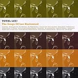 Total Lee! The Songs of Lee Hazlewood