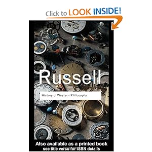 History of Western Philosophy  - Bertrand Russell