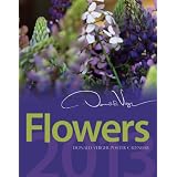 Donald Verger 2013 Flowers 11x14 Wall Calendar Nature Garden Photography