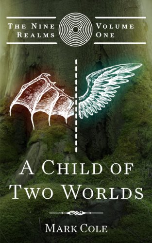 A Child of Two Worlds (The Nine Realms Book 1) | freekindlefinds.blogspot.com