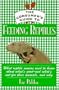 The Consumer's Guide to Feeding Reptiles: All About What's in Reptile Food, Why It's There and How to Choose the Best Food for Your Pet