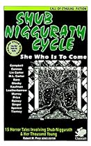 The Shub-Niggurath Cycle: Tales of the Black Goat with a Thousand Young (Call of Cthulhu Fiction)