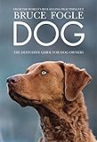 Dog : the definitive book for dog lovers