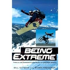 Being Extreme: Thrills and Dangers in the World of High-Risk Sports